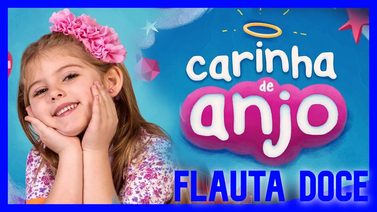 CARINHA DE ANJO - FLAUTA DOCE Tutorial com notas na tela