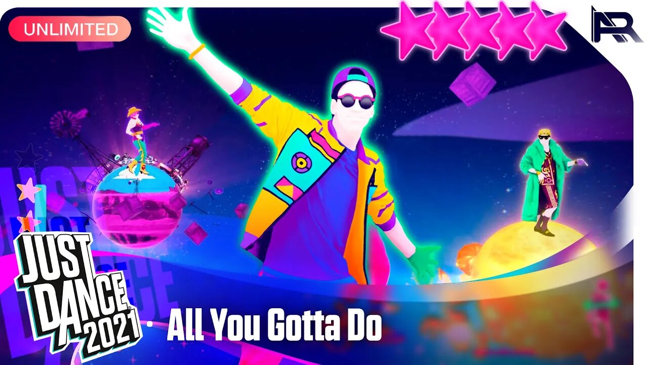 Just Dance 2021 (Unlimited): All You Gotta Do (Is Just Dance) - The Just Dance Band - 5 Stars