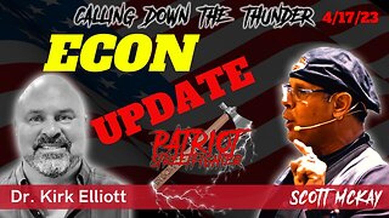 Economic Update w/ Dr. Kirk Elliott | April 27th, 2023 Patriot Streetfighter