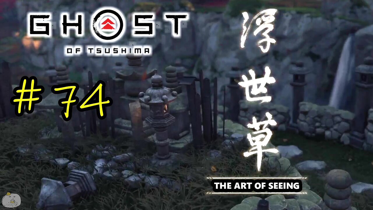 #74 THE ART OF SEEING Ghost of Tsushima