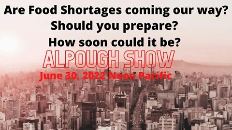 Is the Food Shortage Coming or Already Here?