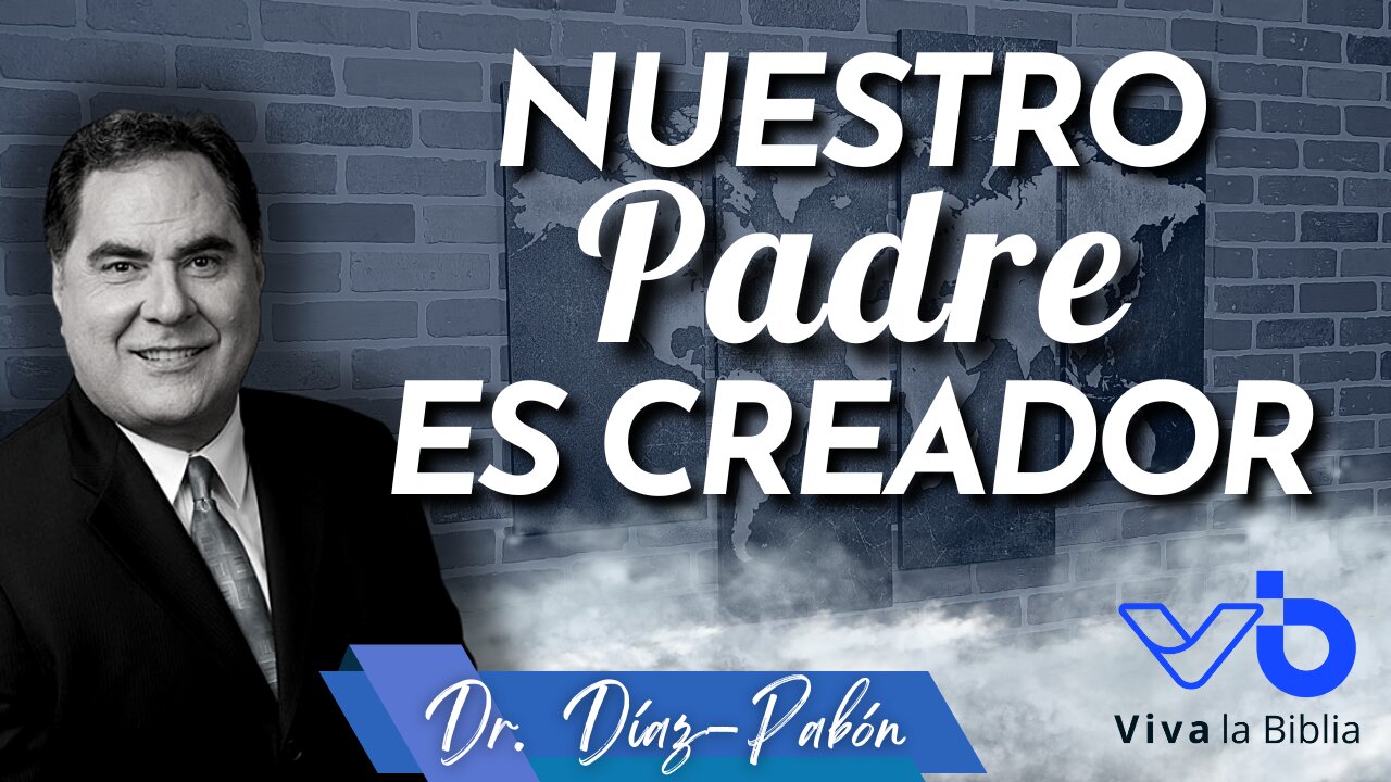 Nuestro Padre es el Creador