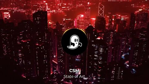 CSM - State of Art