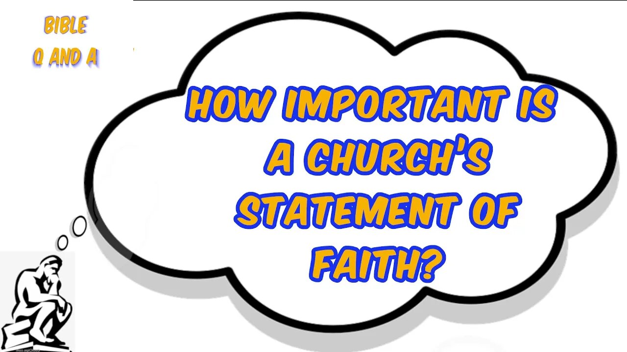 How Important is a Church’s Statement of Faith?