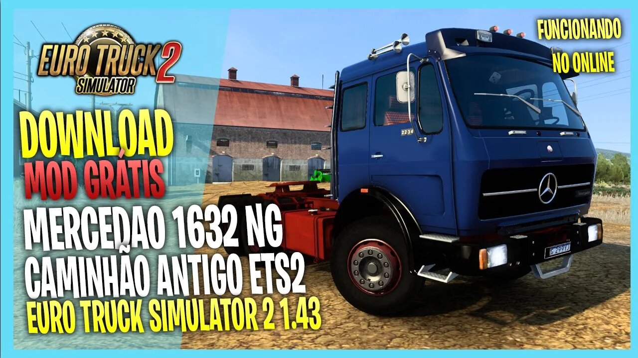 CAMINHÃO ANTIGO MERCEDES 1632 NG ANTIGAO EURO TRUCK SIMULATOR 2 mods ets2 1.43 / 1.42