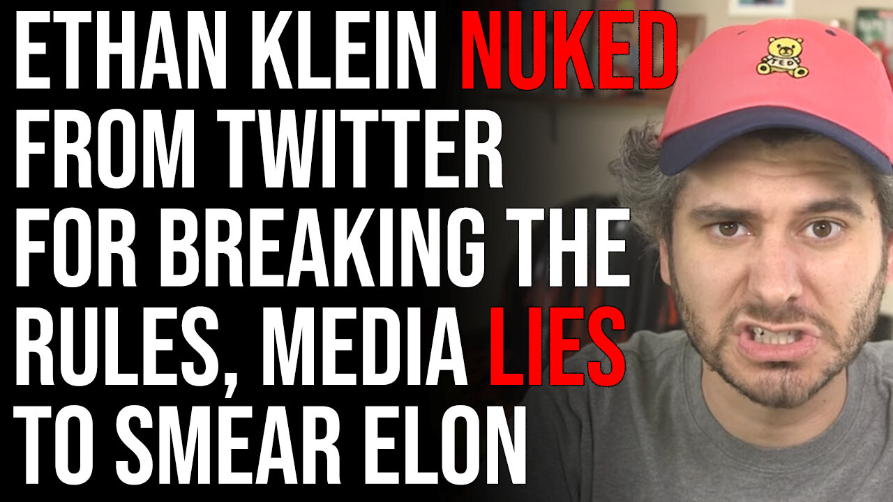 Ethan Klein NUKED From Twitter For Breaking The Rules, Media Lies To Smear Elon Musk