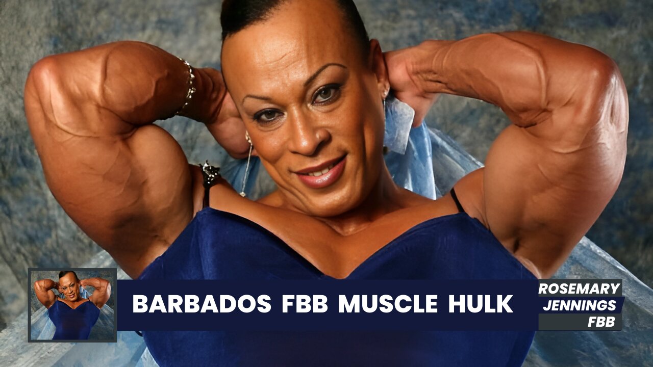 Rosemary Jennings: Barbados’ FBB Muscle Hulk – Biggest Bodybuilder Transformation