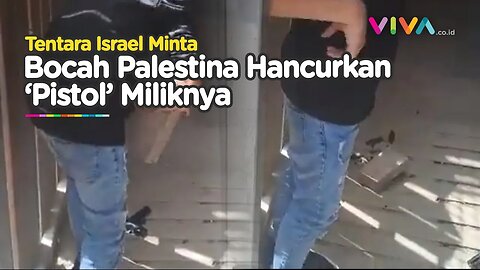 Bocah Palestina Dipaksa Tentara Israel Hancurkan 'Pistol' Miliknya