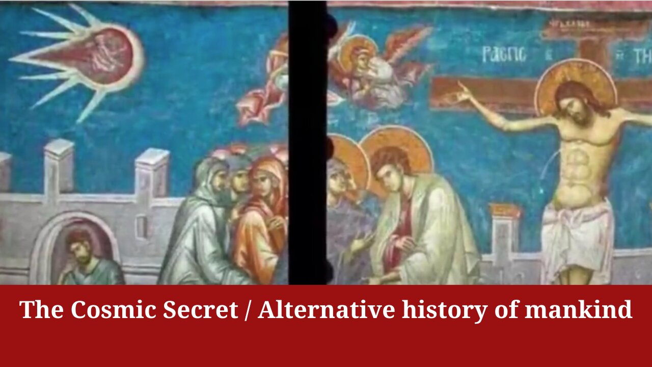 The Cosmic Secret / Alternative history of mankind