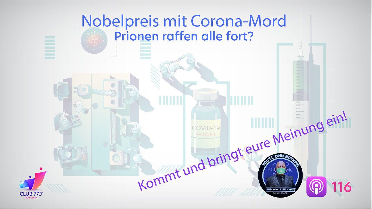 Teaser #116: Nobelpreis mit Corona-Mord, Prionen raffen alle fort?