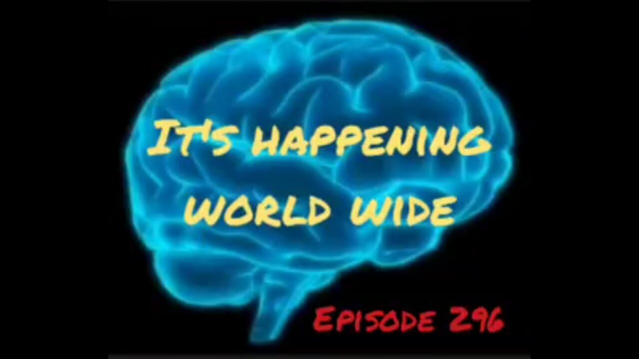 IT'S HAPPENING WORLDWIDE - WAR FOR YOUR MIND - Episode 296 with HonestWalterWhite