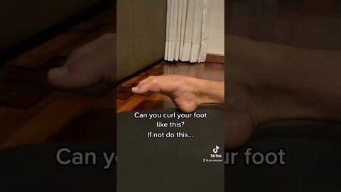 Can You Curl Your Foot Like This?