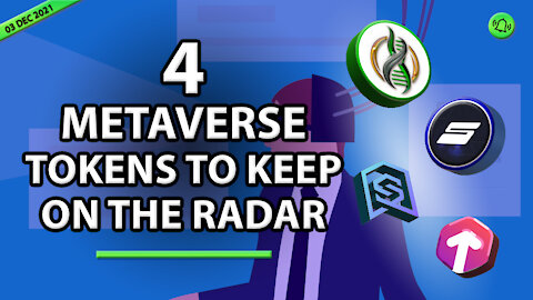 4 METAVERSE TOKENS TO KEEP ON THE RADAR