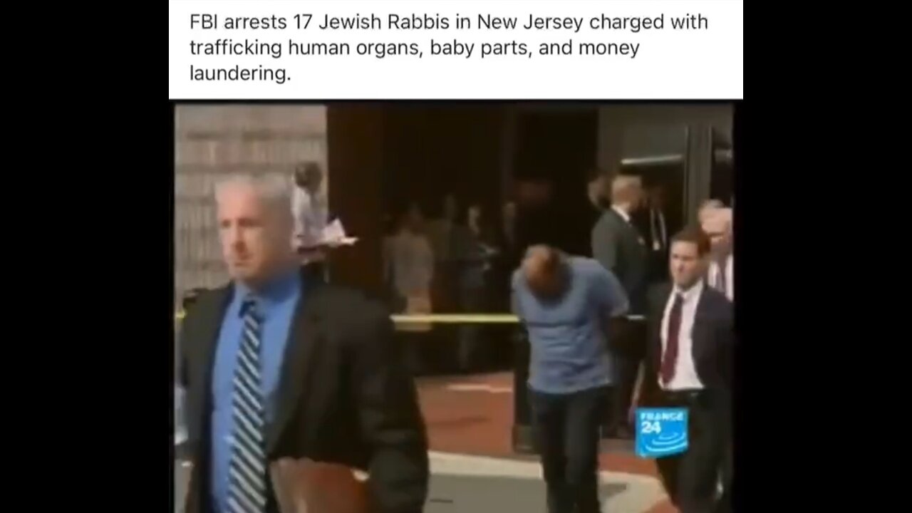 FBI AREEMRRESTS 17 JEWS - ORGAN TRAFFICKING