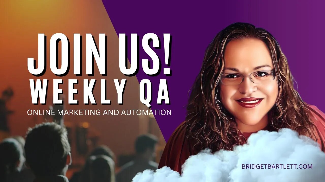 Weekly QA | Online marketing and automation