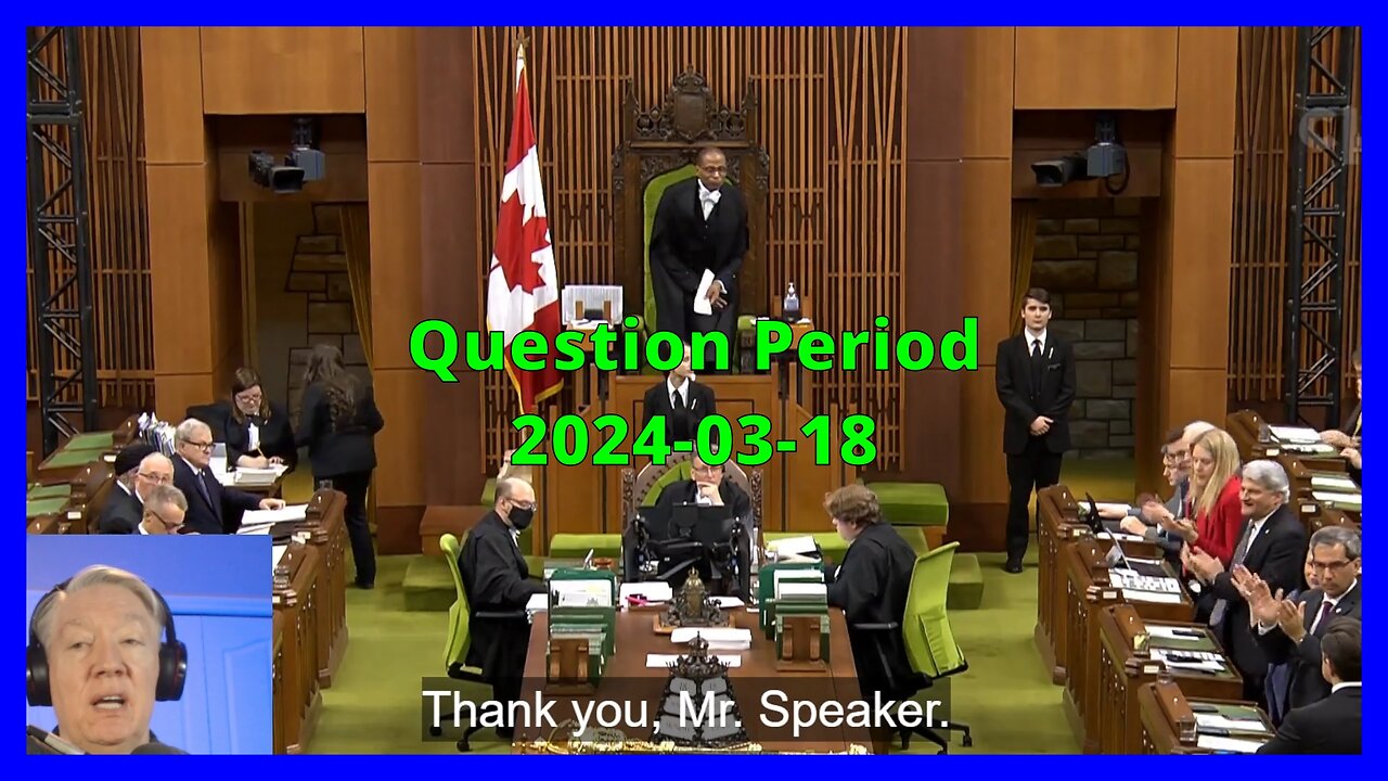 Question Period 2024-03-18