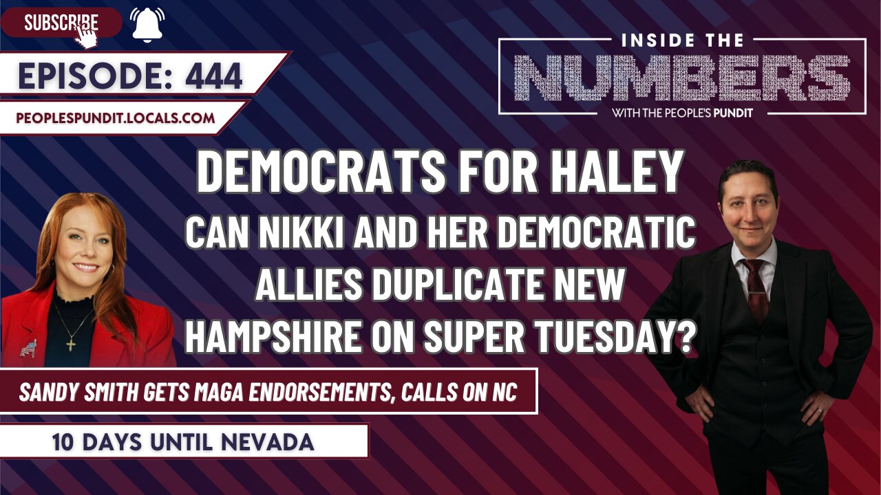 Democrats for Nikki Haley | Inside The Numbers Ep. 444