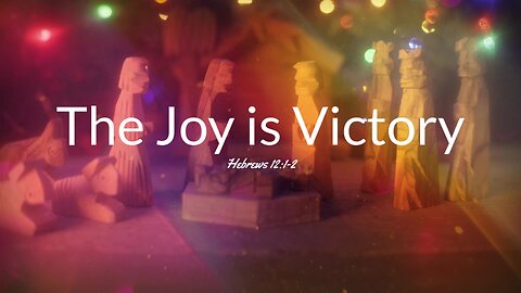 The Joy is Victory