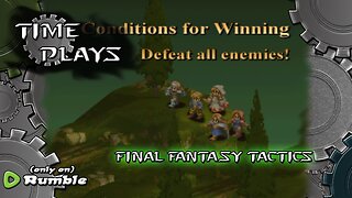 Time Plays - Final Fantasy Tactics (Skeletons Suck)