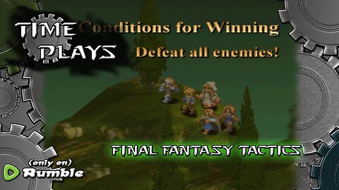 Time Plays - Final Fantasy Tactics (Skeletons Suck)
