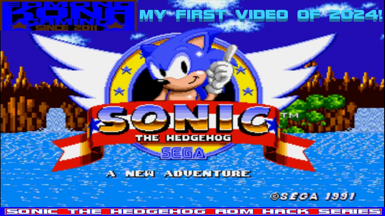 SONIC THE HEDGEHOG A NEW ADVENTURE ROM HACK - MY FIRST VIDEO OF 2024!