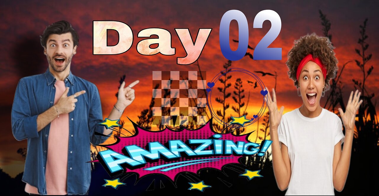 Amazing Video Day 02