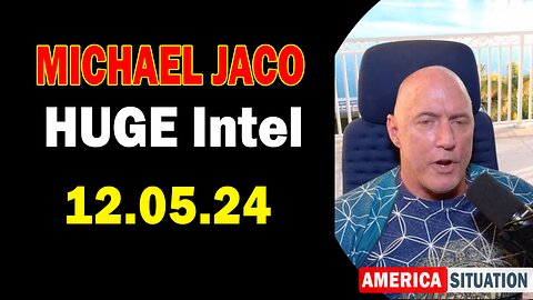 Michael Jaco HUGE Intel 12.05.24: "As We The People Rise Up Against The Oppressors"