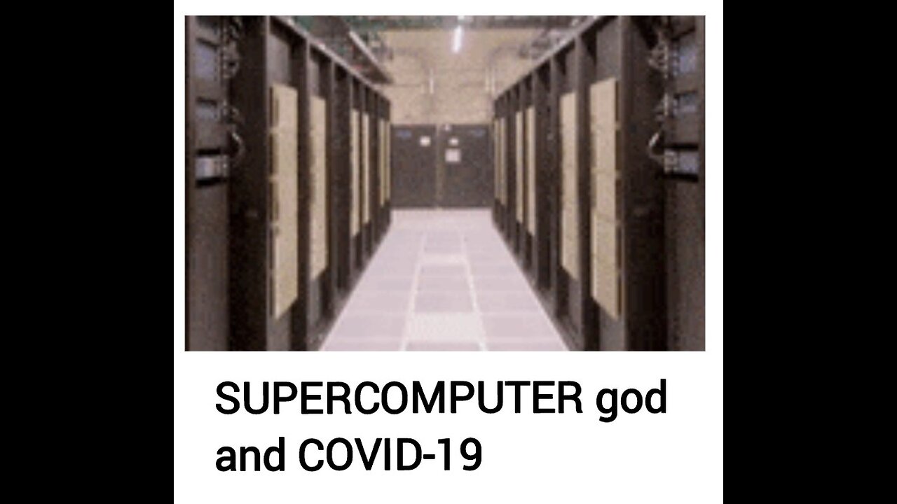 SUPERCOMPUTER god & COVID-19 SCAMDEMIC