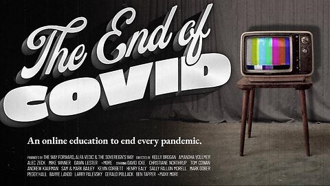 THE END of COVID...And All Future Pandemics - Official Trailer