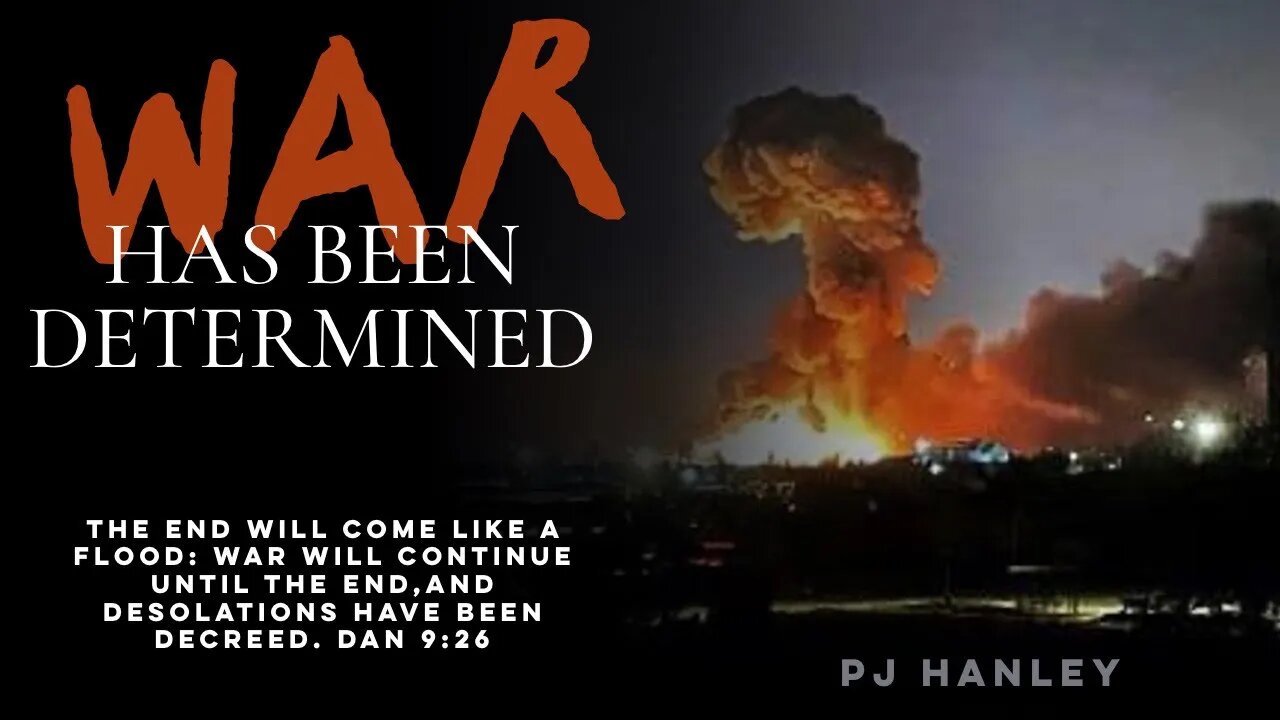 War has been determined - PJ Hanley - February 27th, 2022