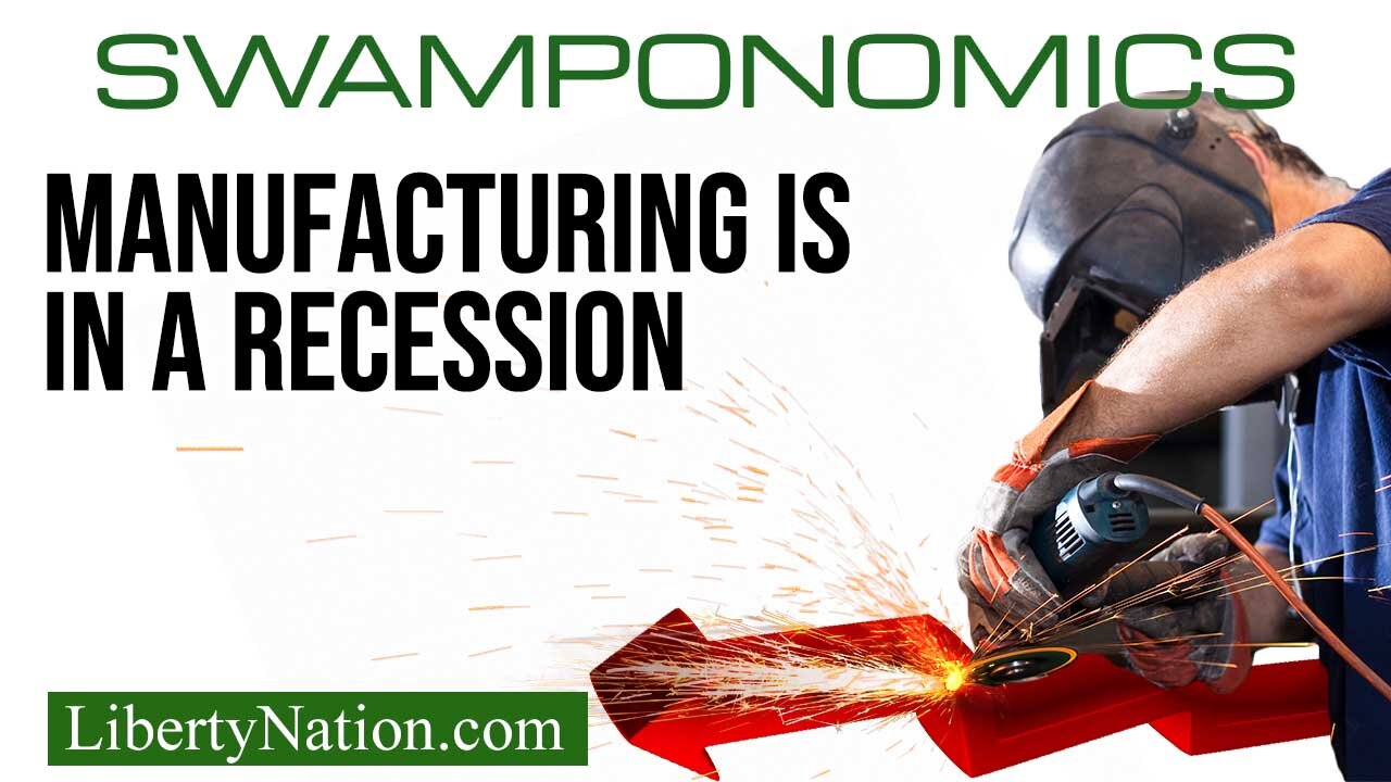 Manufacturing is in a Recession – Swamponomics