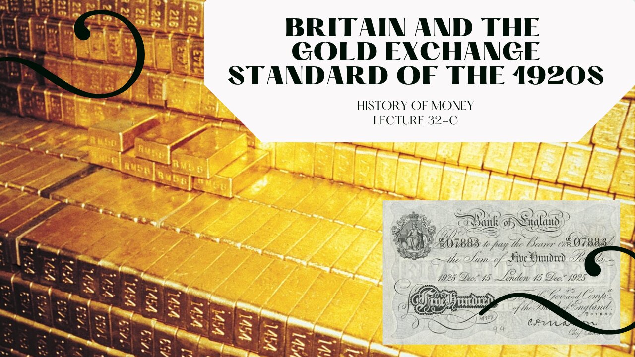 Britain and the Gold Exchange Standard of the 1920s (HOM 32-C)