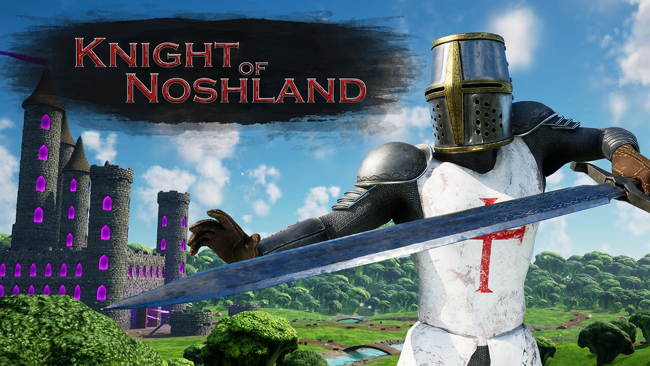 Knight of Noshland | Official Trailer