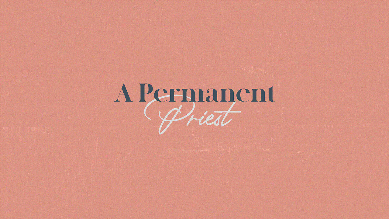 A Permanent Priest - 9/24/23