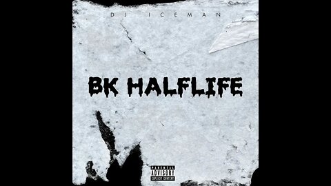 Dj Iceman (Big Boss Beatz) BK Halflife