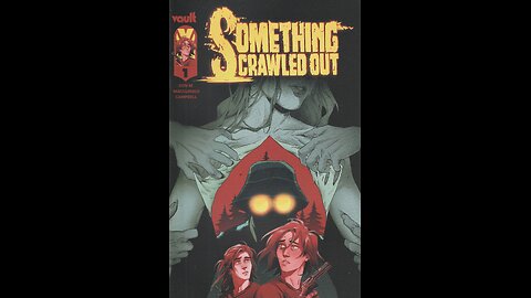 Something Crawled Out -- Issue 1 (2024, Vault) Comic Book Review