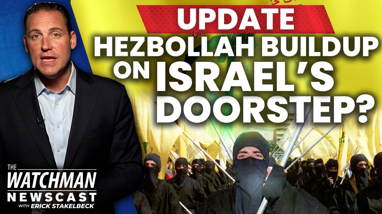 Israel WARNS Hezbollah About Military Buildup Along Lebanon Border | Watchman Newscast