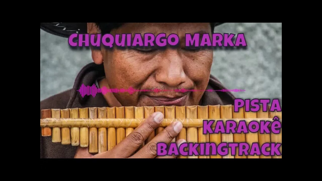 🎼 Chuquiargo Marka Live - Pista - Karaokê - BackingTrack.