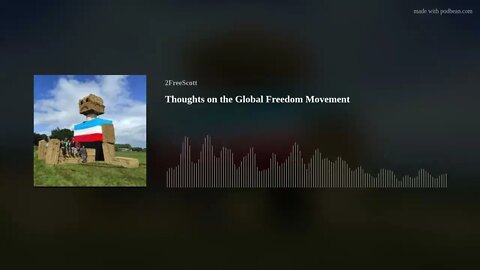 Thoughts on the Global Freedom Movement