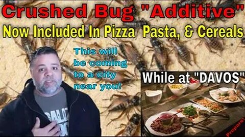 Alaska Prepper： NORMALIZING BUGS BY CRUSHING & ADDING THEM TO PIZZA, PASTA, & CEREALS - PREPARE!