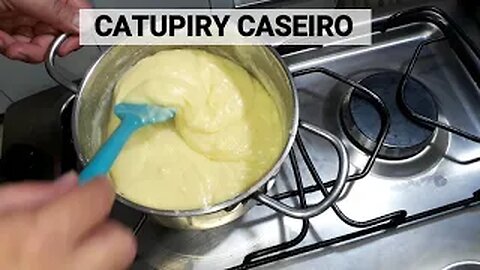 COMO FAZER CATUPIRY CASEIRO