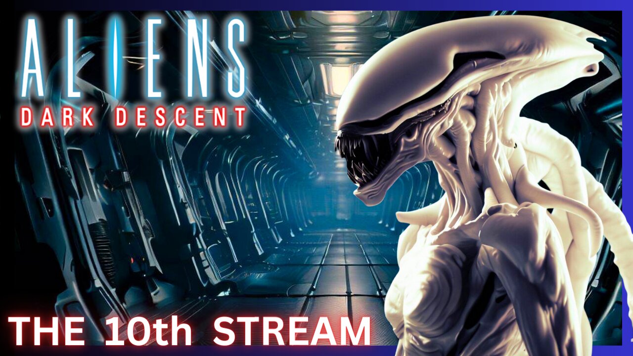 Lets Bring An End To This Nightmare | Aliens Dark Descent | 10