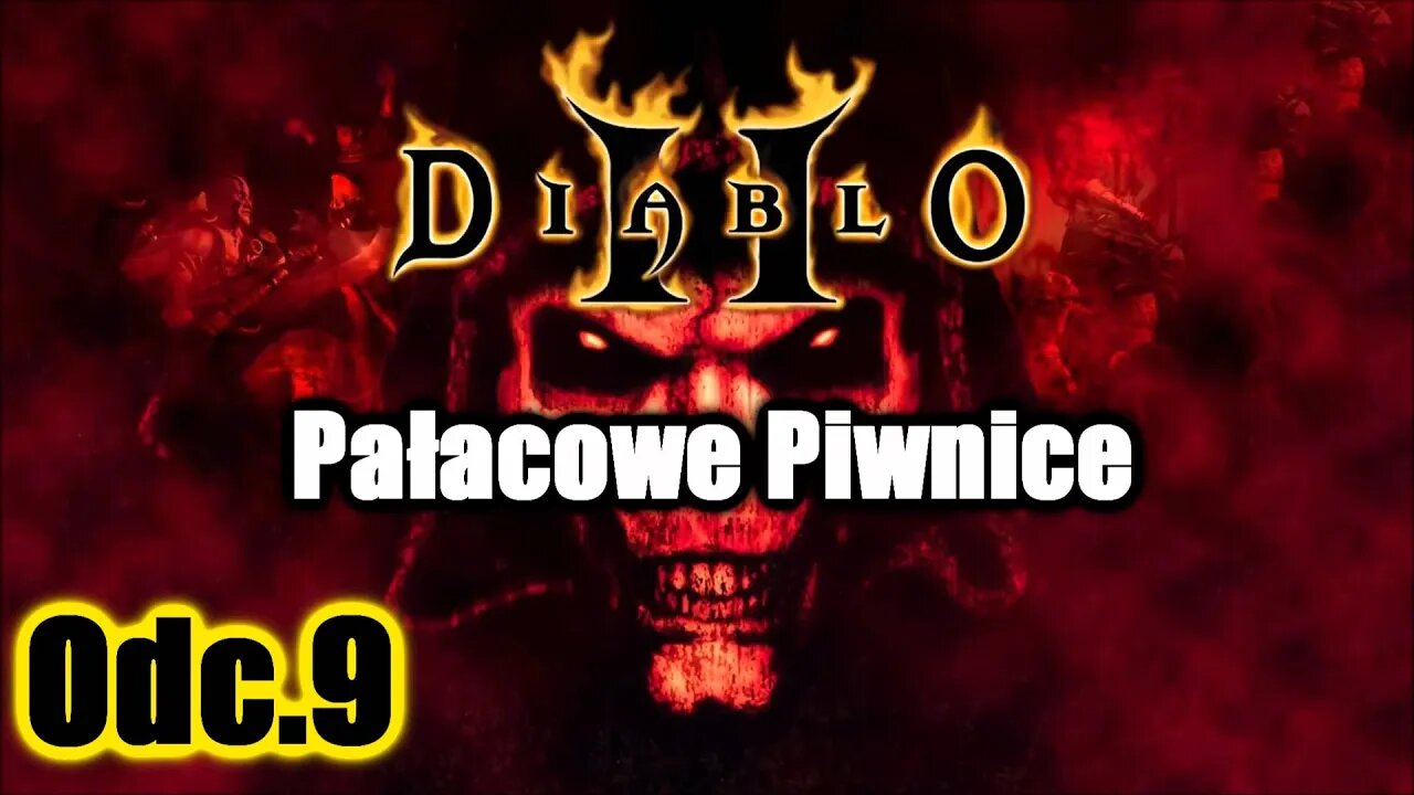 Diablo 2 odc.9 Pałacowe Piwnice