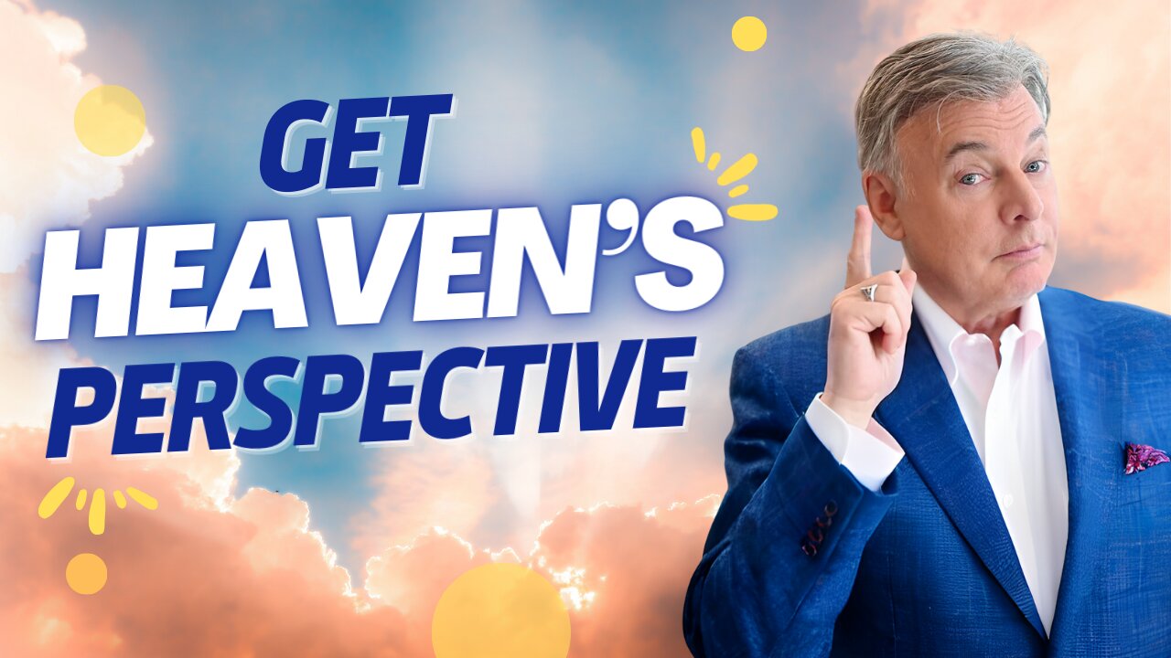 Get Heaven's Perspective And You’ll Be Happy In This Shaking | Lance Wallnau