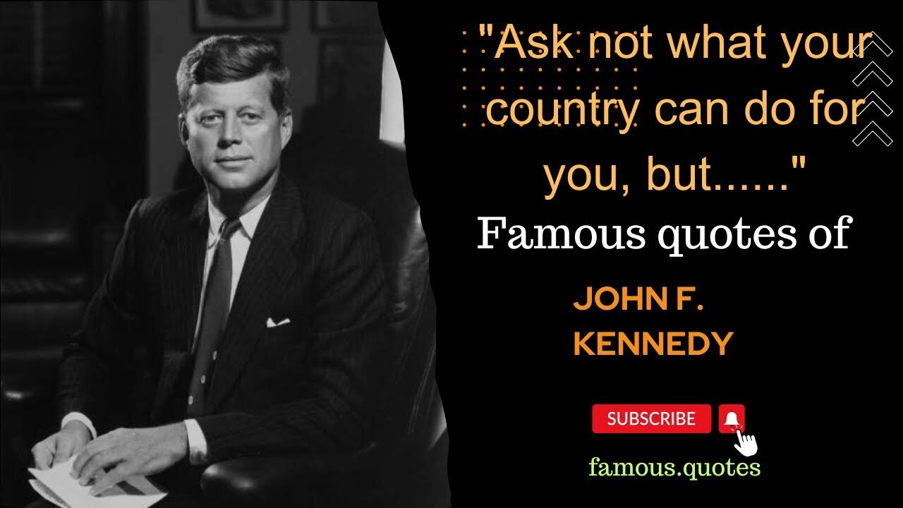 Wonderful Quotes of John F. Kennedy