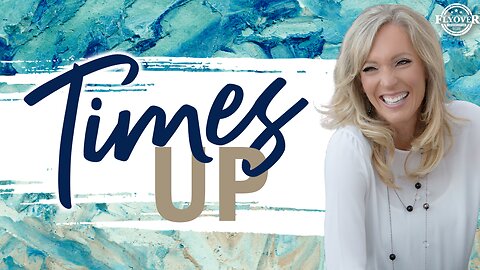 Prophecies | TIMES UP - The Prophetic Report with Stacy Whited