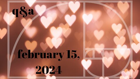 q&a february 15, 2024