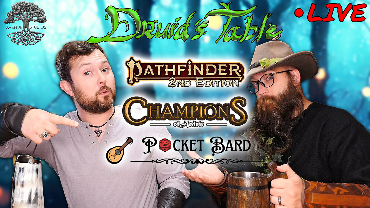 "Champions, Bards, and Gods, Oh My!" | Druid's Table Live | TTRPG Discussions