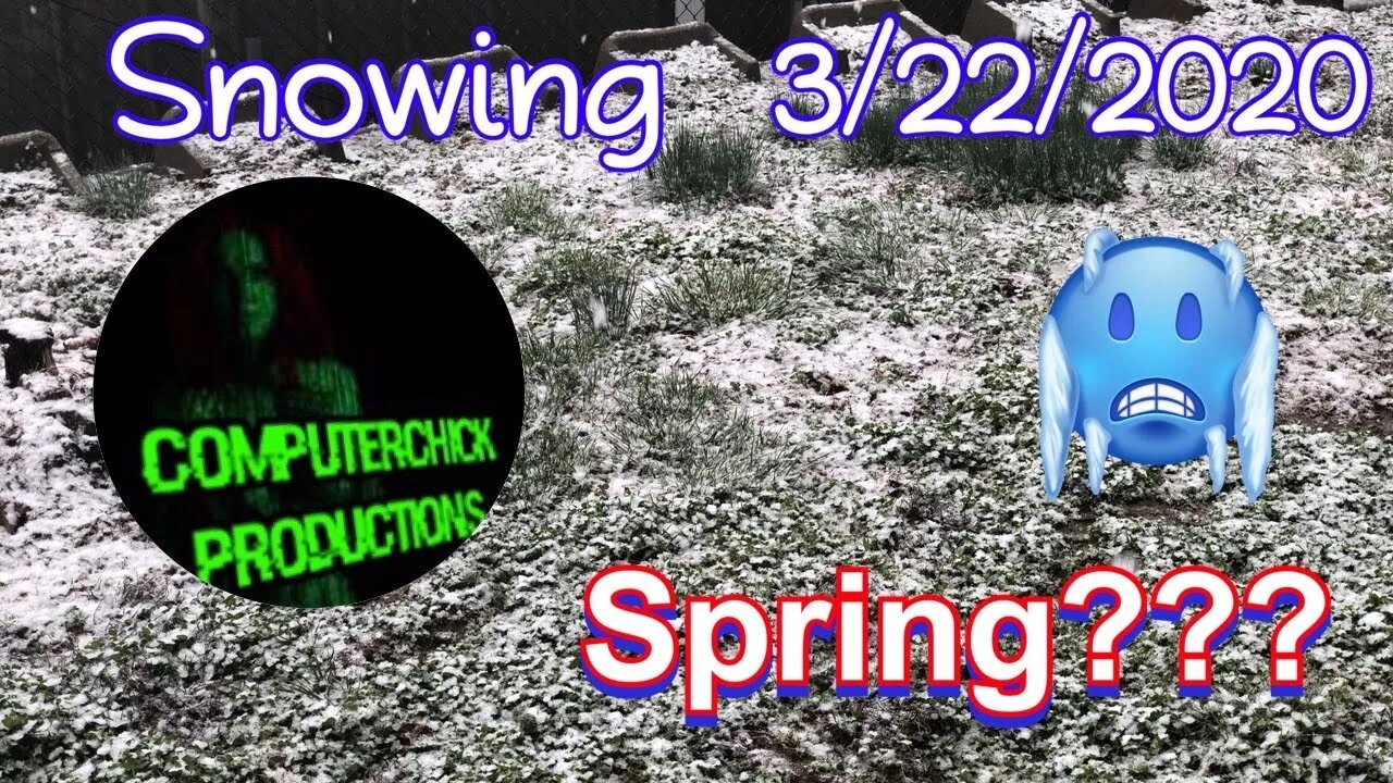 Snowing 3/22/20