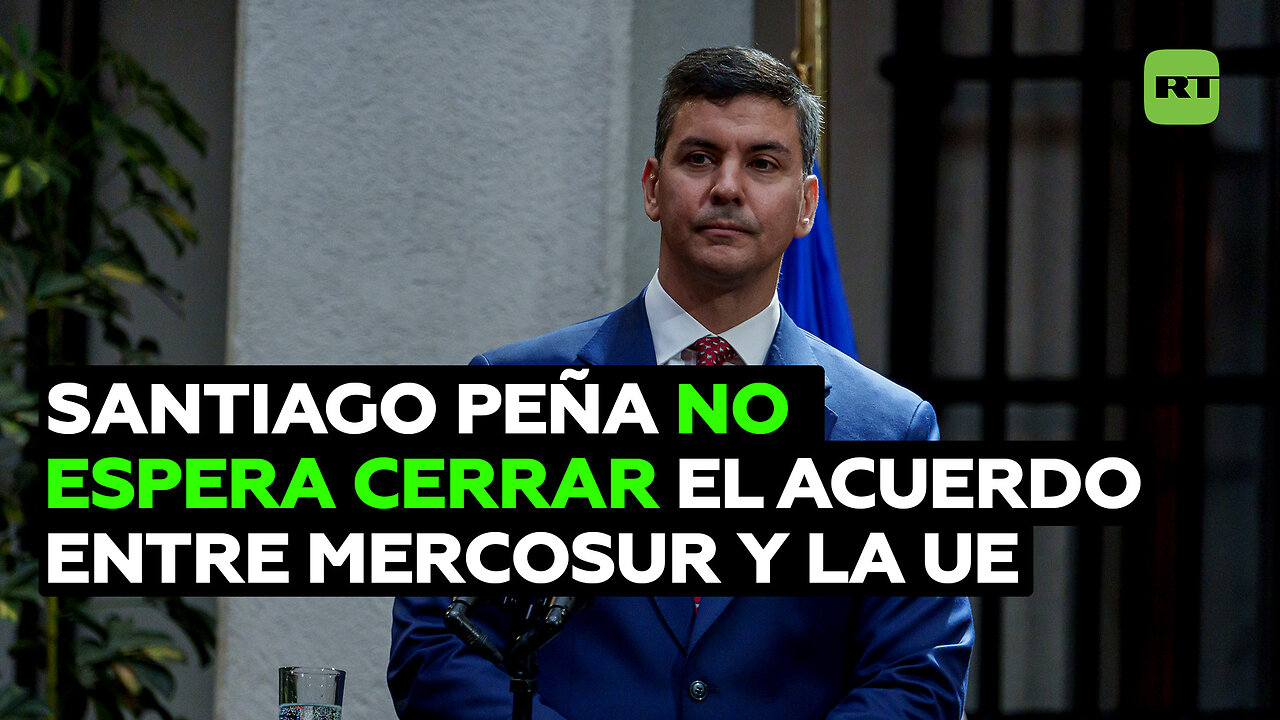 El presidente de Paraguay no espera cerrar el acuerdo entre Mercosur y la UE